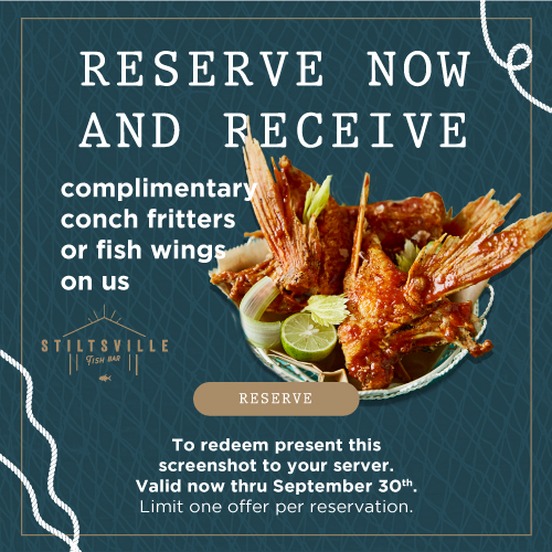 Reserve now to receive a complimentary conch fritters or fish wings on us